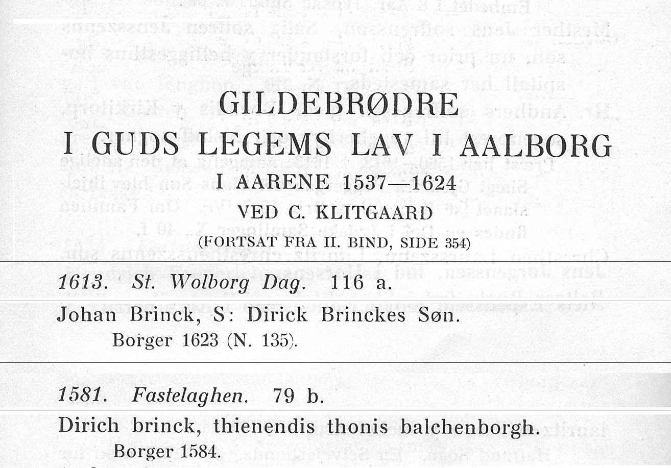 Udklip fra optagelseslisterne til Guds Legems Lav i Aalborg<br/> <a href='https://bibliotek.dk/da/work/159005-lokalbibl:90892096' target='_blank'>Kilde: C. Klitgaard (1920): Fra Himmerland og Kjær Herred</a>